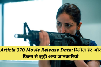 Article 370 Movie Release Date